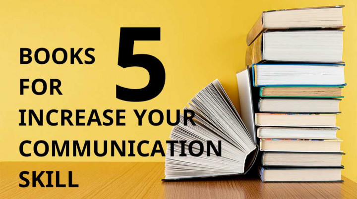 5 Books for Increasing your Communication Skill