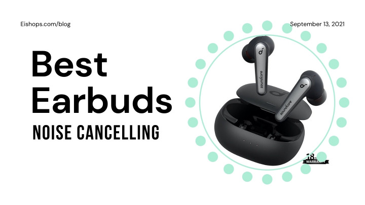Best Earbuds Noise Cancelling