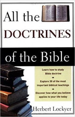 All The Doctrines Of The Bible | Dr. Herbert Lockyer