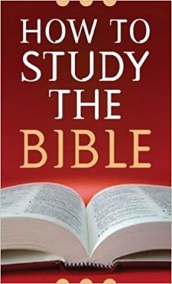 How To Study The Bible By Robert M. West