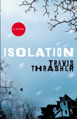 Isolation By Travis Thrasher