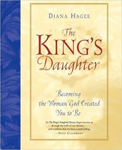 The King's Daughter: Becoming The Woman God Created You