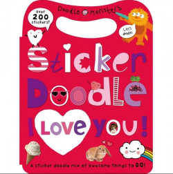 Sticker Doodle I Love You: Awesome Things To Do, With Over 200 Stickers